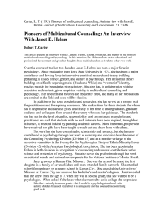 Carter, R. T. (1995). Pioneers of multicultural counseling: An interview... Journal of Multicultural Counseling and Development, 23,