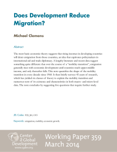 Does Development Reduce Migration? Michael Clemens