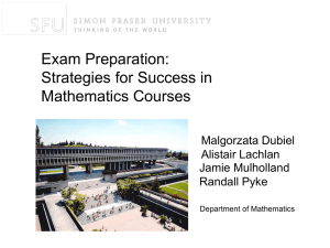 Exam Preparation: Strategies for Success in Mathematics Courses Malgorzata Dubiel