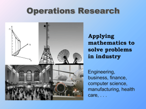 Operations Research  Applying mathematics to
