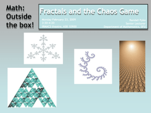 Fractals and the Chaos Game Math: Outside the box!