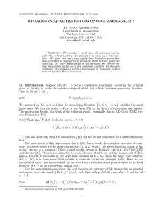 DEVIATION INEQUALITIES FOR CONTINUOUS MARTINGALES * By Davar Khoshnevisan Department of Mathematics