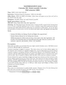 MATHEMATICS 2210 Calculus III: Multi-variable Calculus Fall semester 2005