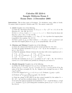Calculus III 2210-4 Sample Midterm Exam 3 Exam Date: 2 December 2005