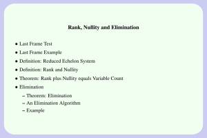 Rank, Nullity and Elimination •