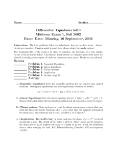 Differential Equations 5410 Midterm Exam 1, Fall 2002 Name