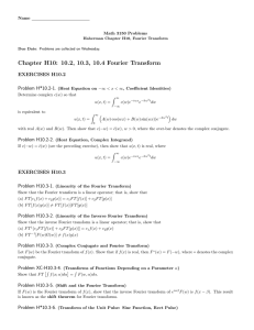 Chapter H10: 10.2, 10.3, 10.4 Fourier Transform EXERCISES H10.2 Problem H*10.2-1