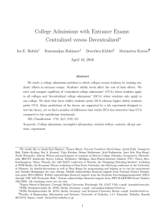 College Admissions with Entrance Exams: Centralized versus Decentralized ∗ Isa E. Hafalir