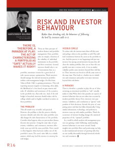 RISK AND INVESTOR BEHAVIOUR Rather than shrinking risk, the behaviour of ‘following
