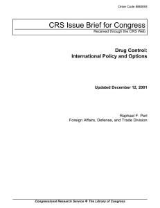 CRS Issue Brief for Congress Drug Control: International Policy and Options