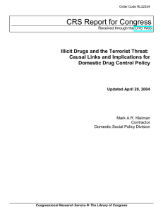 CRS Report for Congress Illicit Drugs and the Terrorist Threat: