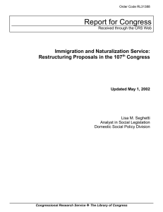 Report for Congress Immigration and Naturalization Service: Restructuring Proposals in the 107 Congress