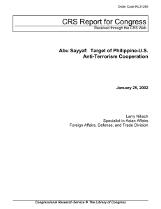 CRS Report for Congress Abu Sayyaf:  Target of Philippine-U.S. Anti-Terrorism Cooperation