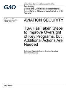 AVIATION SECURITY  TSA Has Taken Steps to Improve Oversight