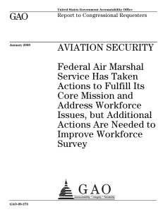 GAO AVIATION SECURITY Federal Air Marshal Service Has Taken