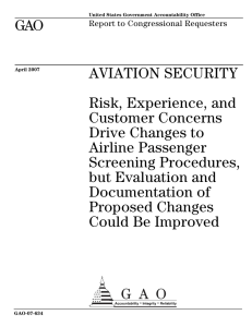 GAO AVIATION SECURITY Risk, Experience, and Customer Concerns
