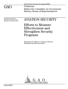 GAO  AVIATION SECURITY Efforts to Measure