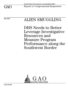 GAO ALIEN SMUGGLING DHS Needs to Better Leverage Investigative