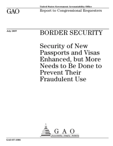 GAO BORDER SECURITY Security of New Passports and Visas