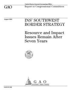 GAO INS’ SOUTHWEST BORDER STRATEGY Resource and Impact
