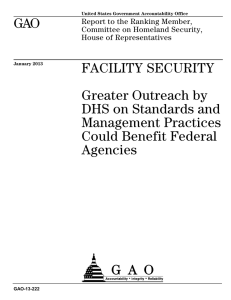 GAO FACILITY SECURITY Greater Outreach by DHS on Standards and