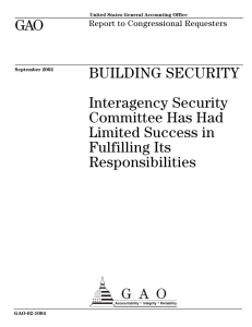GAO BUILDING SECURITY Interagency Security Committee Has Had