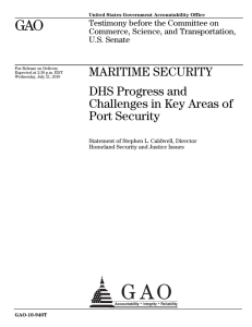 GAO MARITIME SECURITY DHS Progress and Challenges in Key Areas of