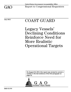 GAO COAST GUARD Legacy Vessels’ Declining Conditions