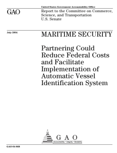 GAO MARITIME SECURITY Partnering Could Reduce Federal Costs