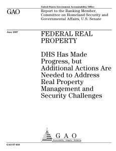 GAO FEDERAL REAL PROPERTY DHS Has Made