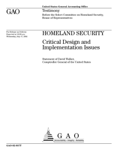 GAO HOMELAND SECURITY Critical Design and Implementation Issues