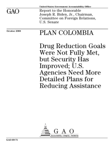 GAO PLAN COLOMBIA Drug Reduction Goals Were Not Fully Met,