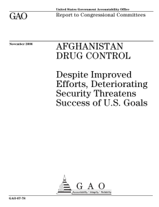 GAO AFGHANISTAN DRUG CONTROL Despite Improved