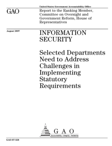 GAO INFORMATION SECURITY Selected Departments