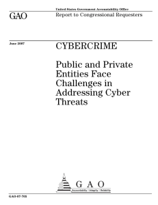GAO CYBERCRIME Public and Private Entities Face