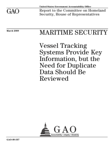 GAO MARITIME SECURITY Vessel Tracking Systems Provide Key
