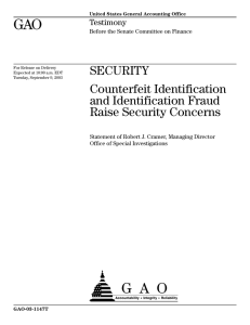 GAO SECURITY Counterfeit Identification and Identification Fraud