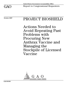 GAO PROJECT BIOSHIELD Actions Needed to Avoid Repeating Past
