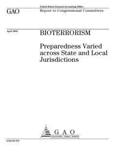 GAO BIOTERRORISM Preparedness Varied across State and Local