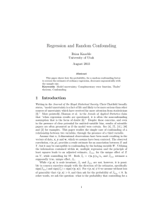 Regression and Random Confounding Brian Knaeble University of Utah August 2013