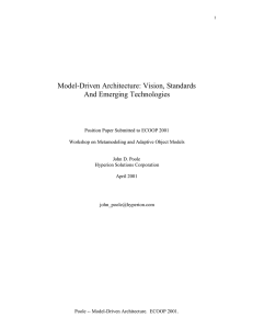 Model-Driven Architecture: Vision, Standards And Emerging Technologies