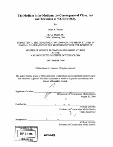 The Medium  is the Medium:  the Convergence ... and Television  at WGBH  (1969).
