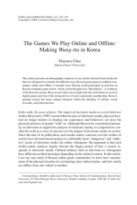The Games We Play Online and Offline: Wang-tta Florence Chee Simon Fraser University