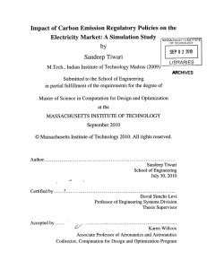 Impact of  Carbon Emission  Regulatory  Policies ... Electricity  Market: A  Simulation  Study by Sandeep  Tiwari