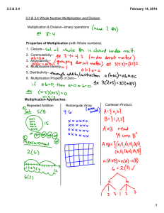 3.3 &amp; 3.4 February 14, 2014 Multiplication &amp; Division--binary operations