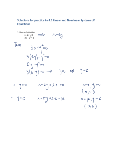 Solutions for practice in 4.1 Linear and Nonlinear Systems of  Equations     1. Use substitution 