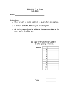 Math1090 Final Exam Fall, 2008 Name _________________________________ Instructions: