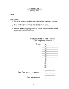 Math1090 Final Exam Spring, 2009 Name _________________________________ Instructions: