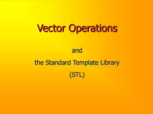 Vector Operations and the Standard Template Library (STL)