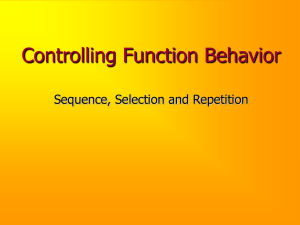 Controlling Function Behavior Sequence, Selection and Repetition